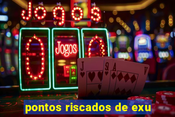 pontos riscados de exu